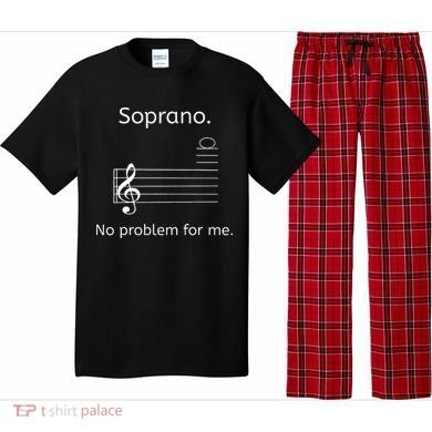 Soprano No Problem For Me Music Choir Singing Pajama Set