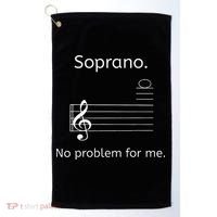Soprano No Problem For Me Music Choir Singing Golf Towel thumb 0