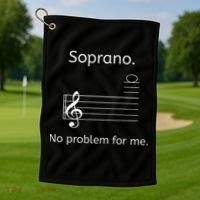 Soprano No Problem For Me Music Choir Singing Golf Towel thumb 1
