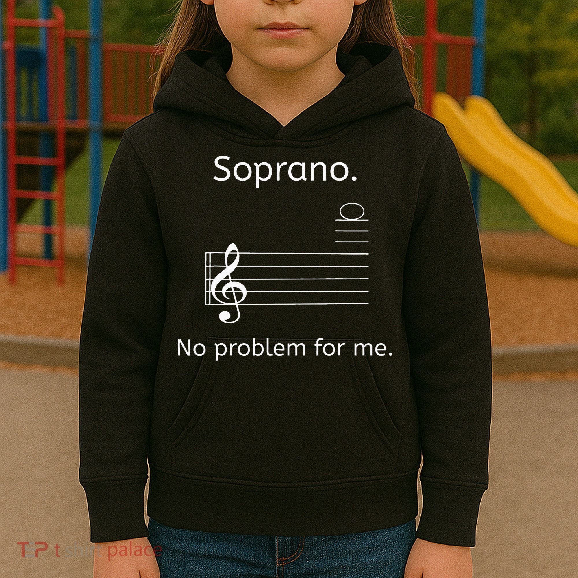 Soprano No Problem For Me Music Choir Singing Kids Hoodie