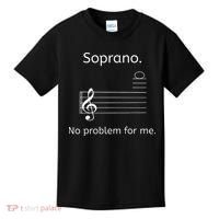 Soprano No Problem For Me Music Choir Singing Kids T-Shirt thumb 0
