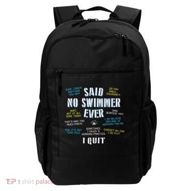 Said No Swimmer Ever Competitive Swimming Quotes Backpack