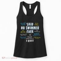 Said No Swimmer Ever Competitive Swimming Quotes Women's Tank Top thumb 0