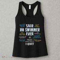 Said No Swimmer Ever Competitive Swimming Quotes Women's Tank Top thumb 3