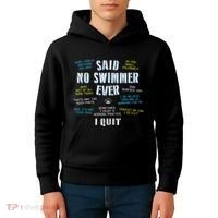 Said No Swimmer Ever Competitive Swimming Quotes Kids Hoodie thumb 4