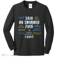 Said No Swimmer Ever Competitive Swimming Quotes Kids Long Sleeve Shirt thumb 0