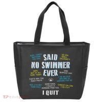 Said No Swimmer Ever Competitive Swimming Quotes Tote Bag thumb 0