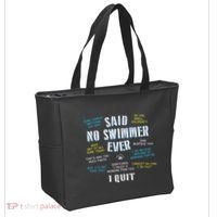Said No Swimmer Ever Competitive Swimming Quotes Tote Bag thumb 2