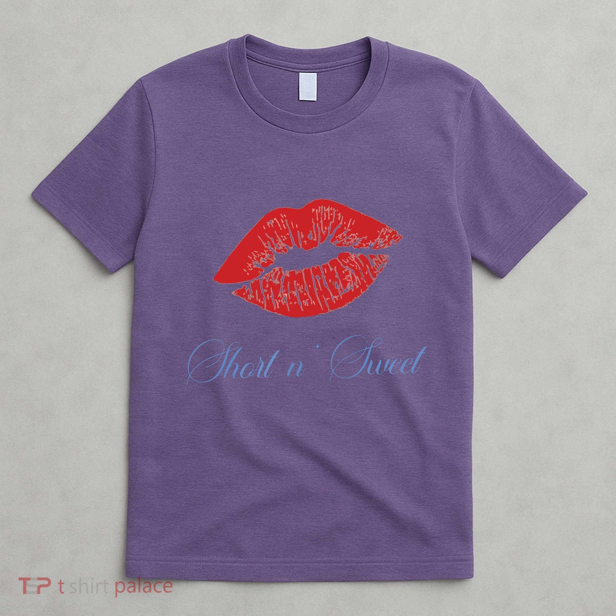 Short N Sweet T-Shirt