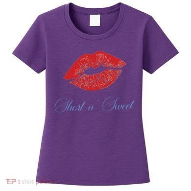 Short N Sweet Women's T-Shirt