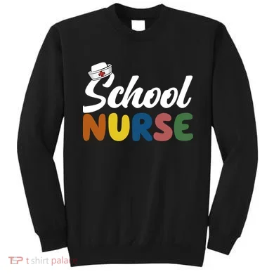 School Nurse Sweatshirt