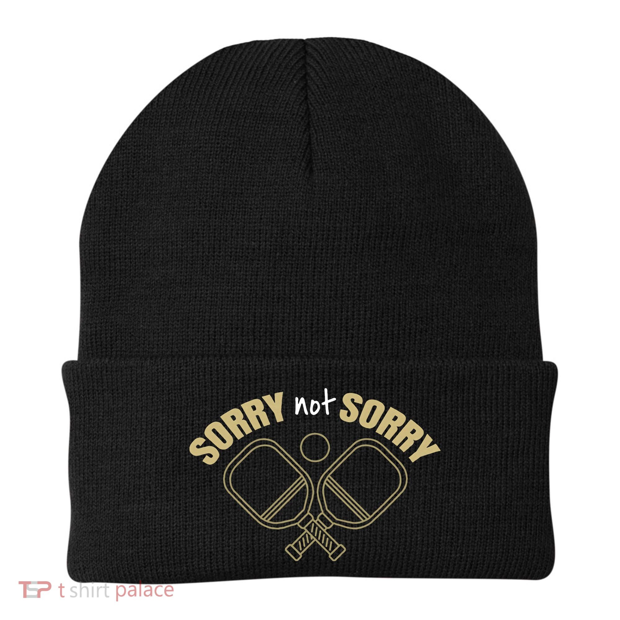 Sorry Not Sorry Pickleball Beanie