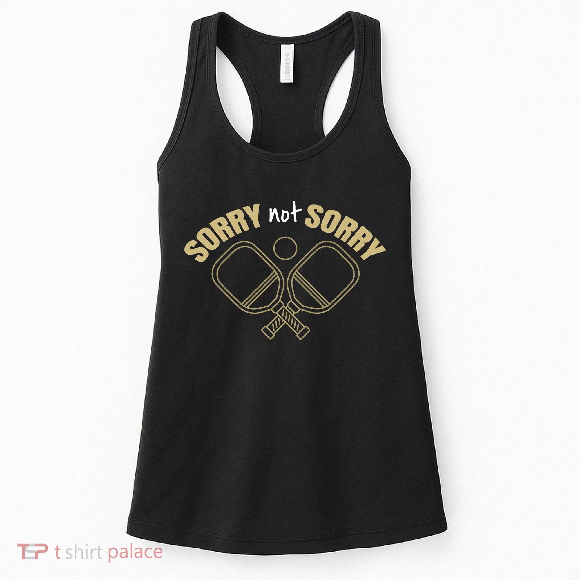 Sorry Not Sorry Pickleball Women's Tank Top