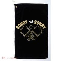 Sorry Not Sorry Pickleball Golf Towel thumb 0