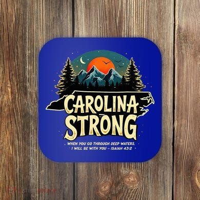 Strong Nc State Carolina Strong Support & Pray For Carolina Coaster