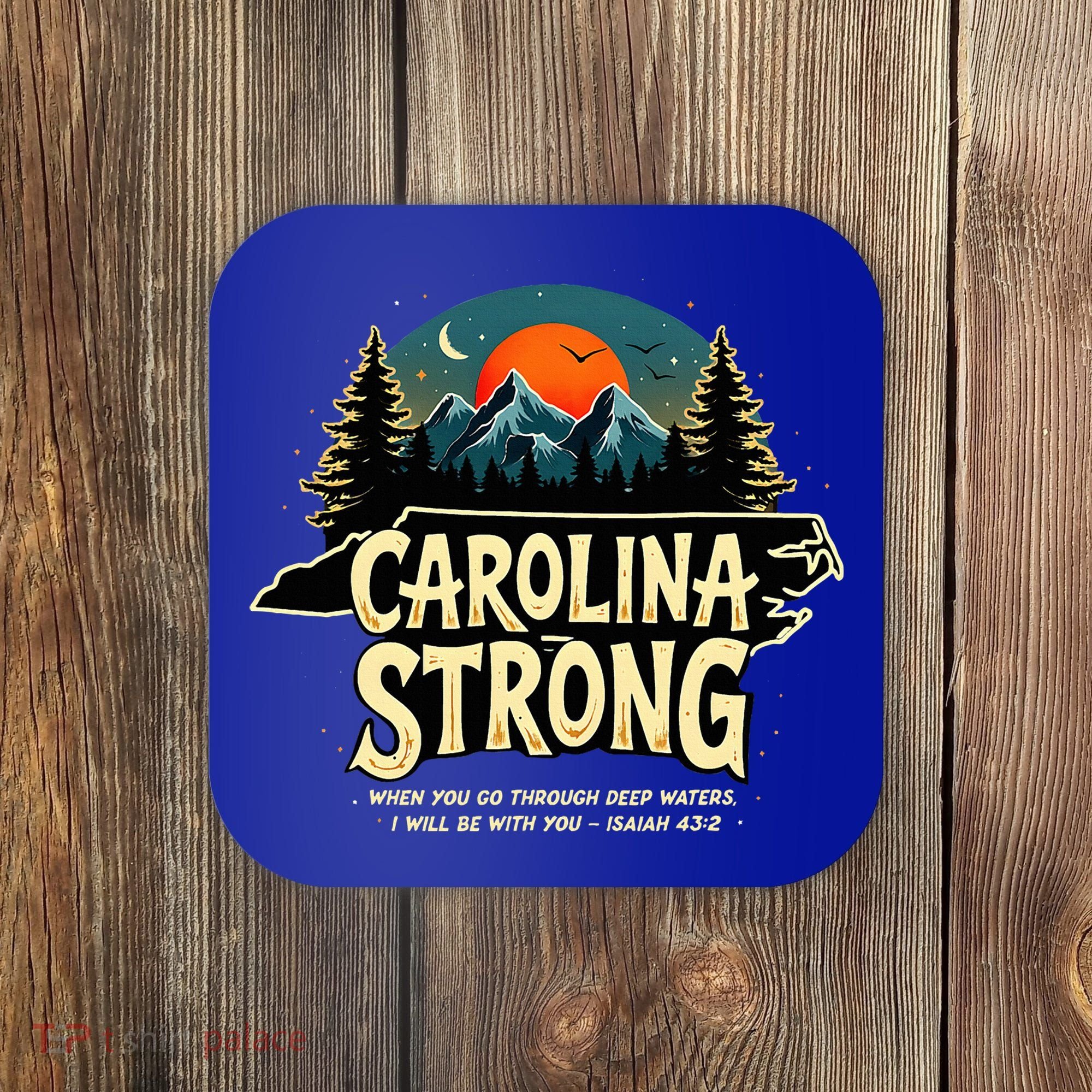 Strong Nc State Carolina Strong Support & Pray For Carolina Coaster