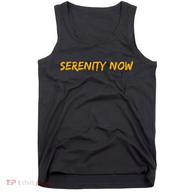 Serenity Now Tank Top