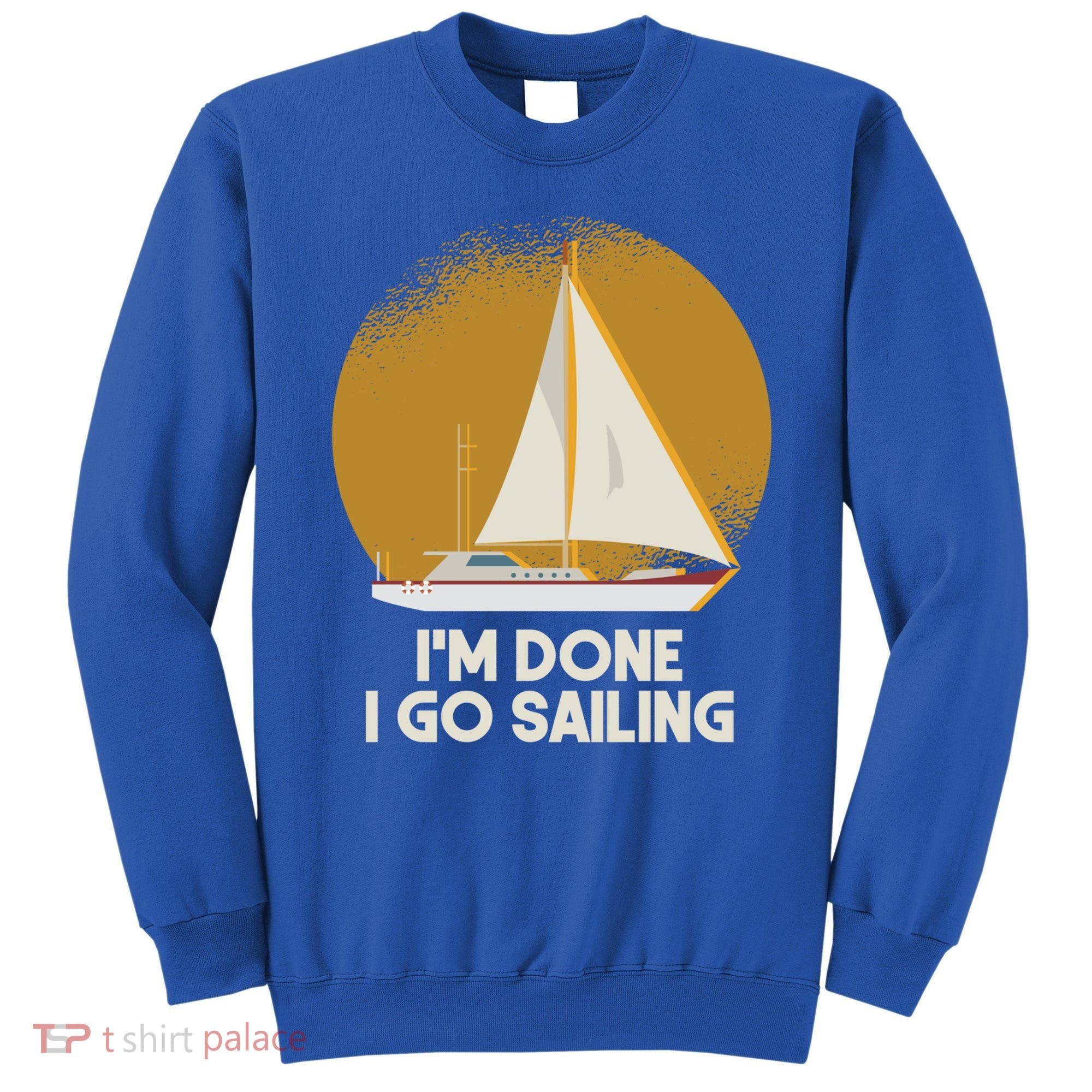 Sailing Nautical Sailor Great Gift Captain Sail Anchor Funny Sailing Meaningful Sweatshirt