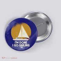 Sailing Nautical Sailor Great Gift Captain Sail Anchor Funny Sailing Meaningful Button thumb 0