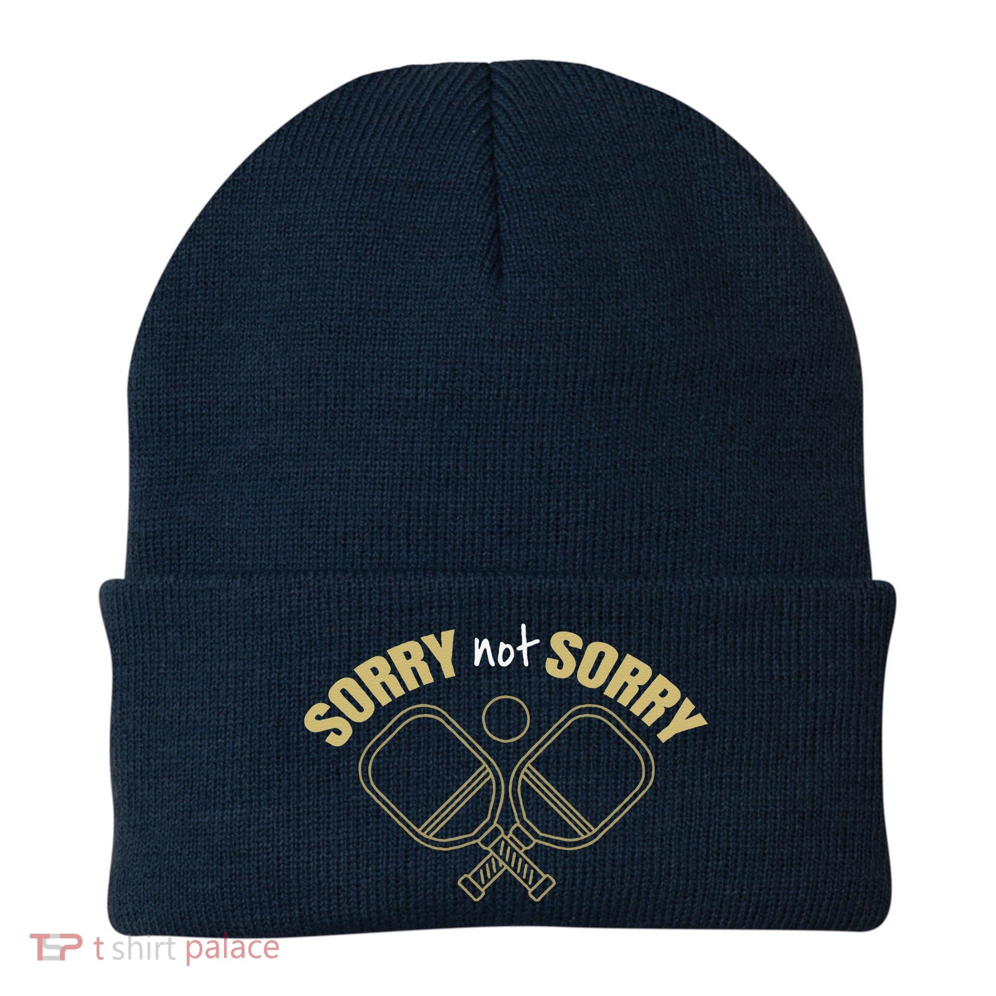 Sorry Not Sorry Pickleball Beanie