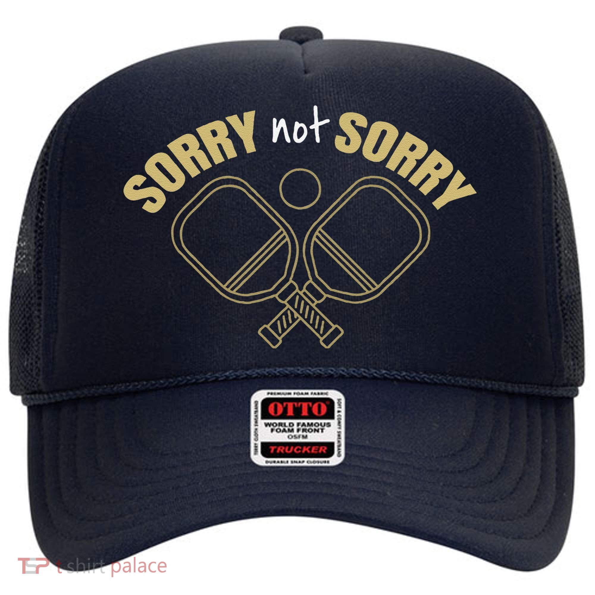 Sorry Not Sorry Pickleball Hat