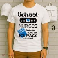 School Nurse Saving The World One Ice Pack At A Time! T-Shirt thumb 6