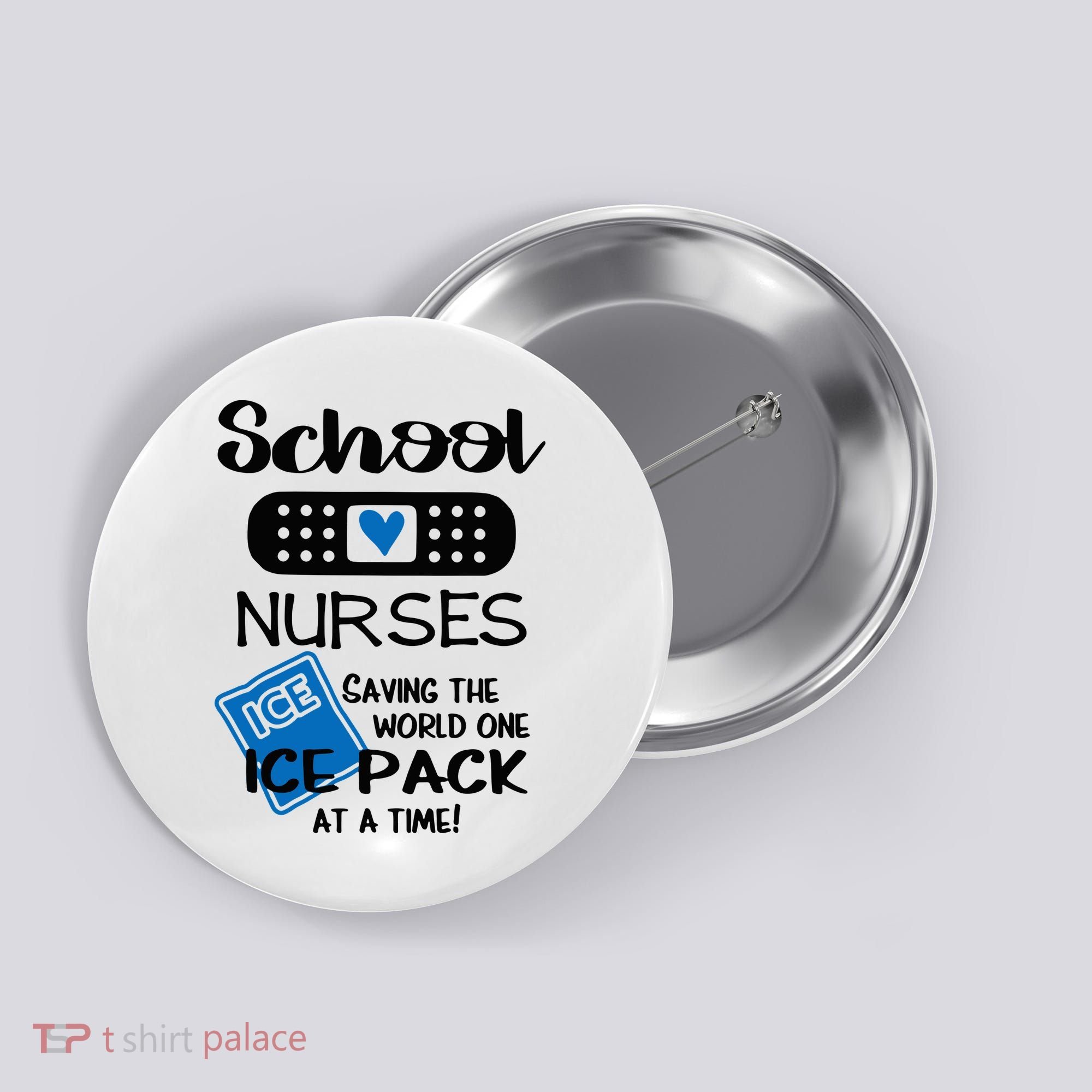 School Nurse Saving The World One Ice Pack At A Time! Button