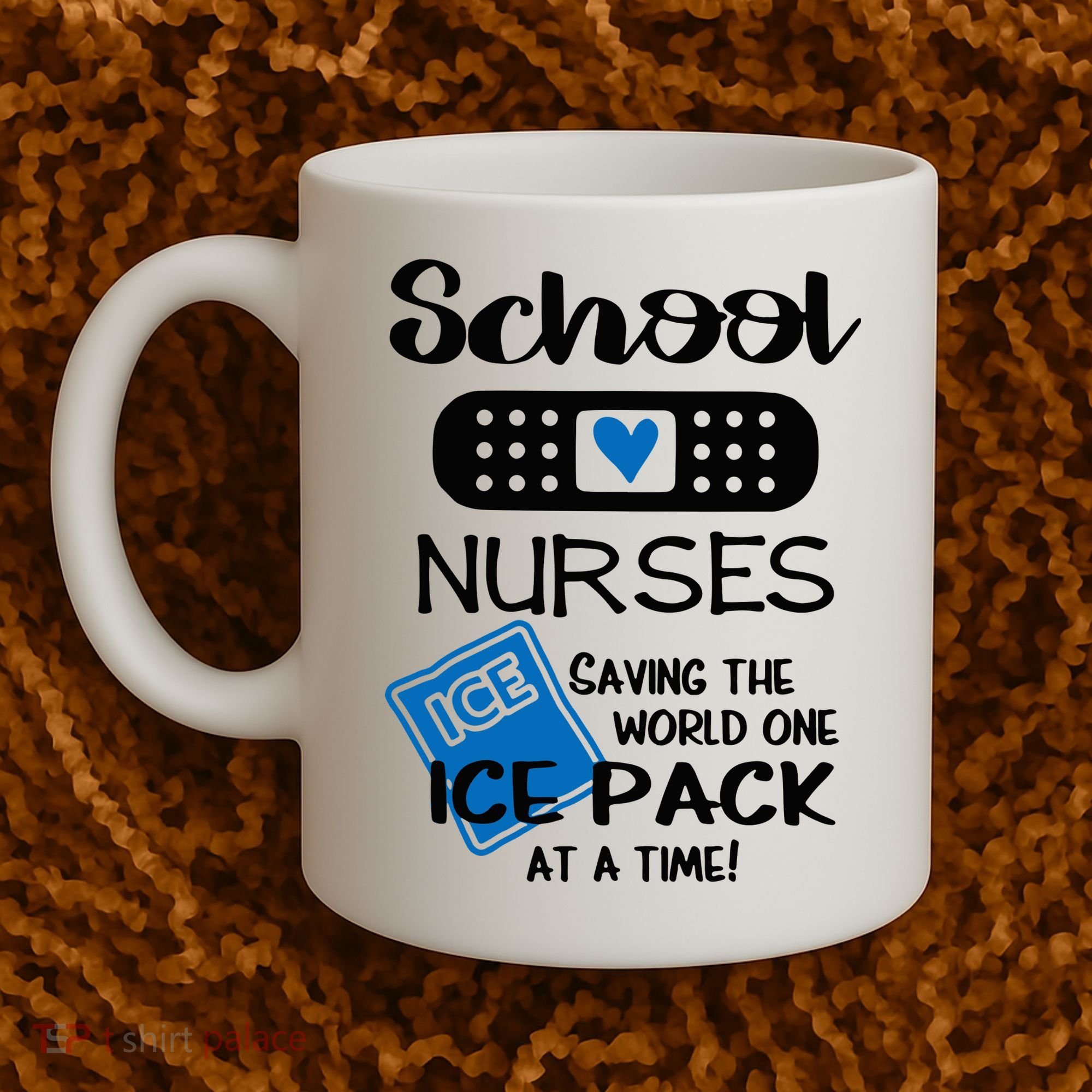 School Nurse Saving The World One Ice Pack At A Time! Coffee Mug