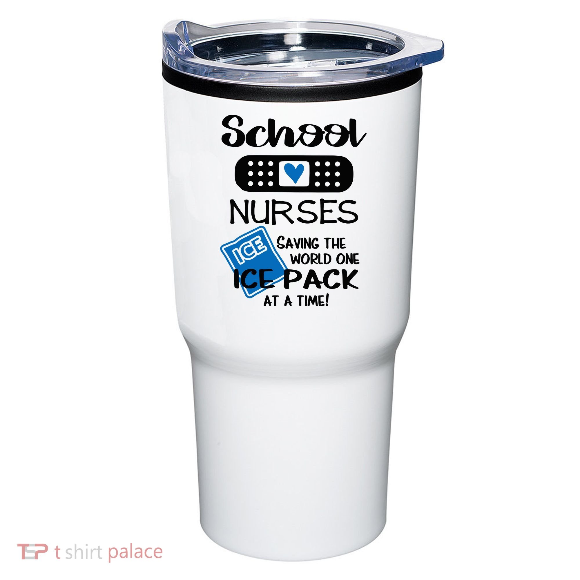 School Nurse Saving The World One Ice Pack At A Time! Tumbler