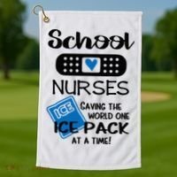 School Nurse Saving The World One Ice Pack At A Time! Golf Towel thumb 1