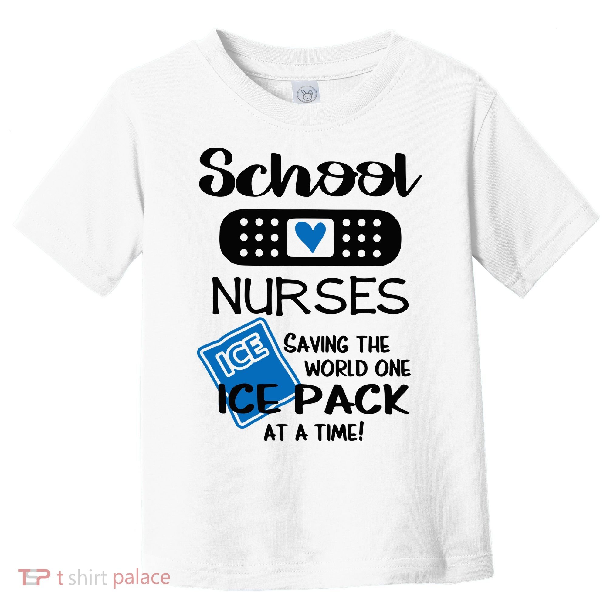 School Nurse Saving The World One Ice Pack At A Time! Toddler T-Shirt