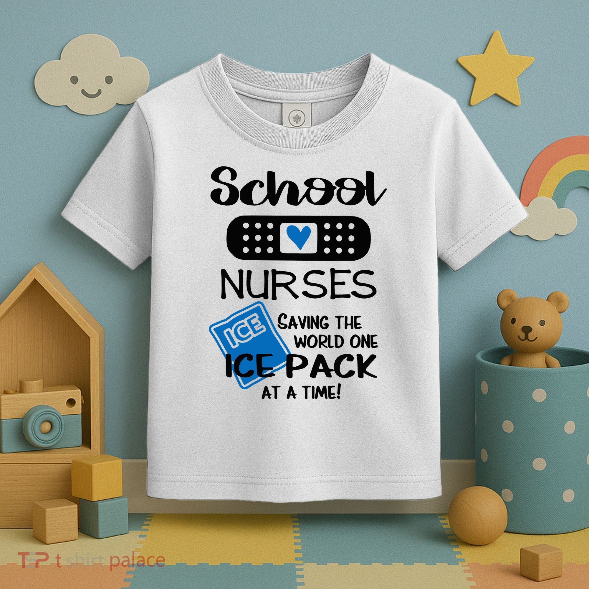 School Nurse Saving The World One Ice Pack At A Time! Toddler T-Shirt
