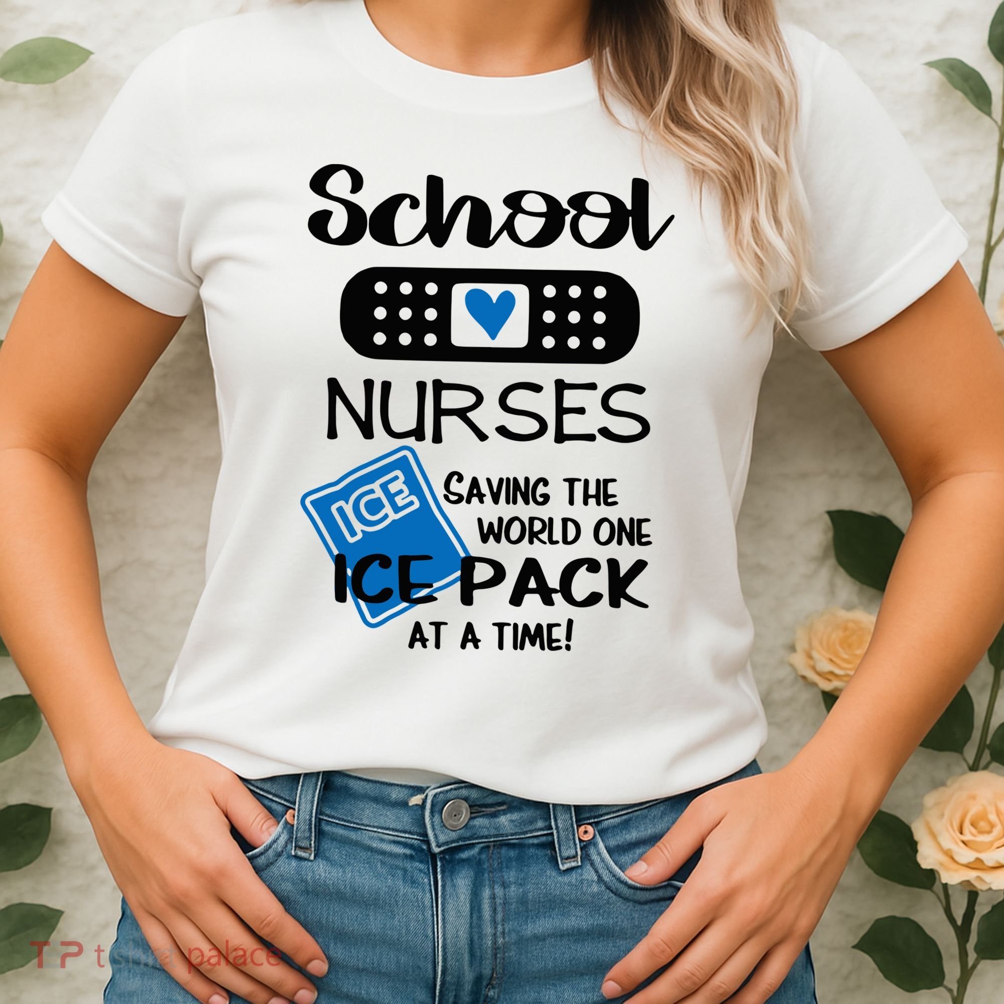 School Nurse Saving The World One Ice Pack At A Time! Women's T-Shirt