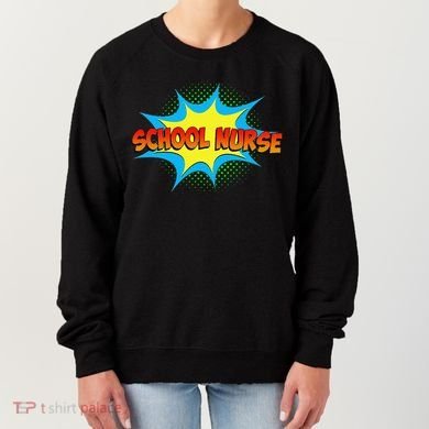 School Nurse Superhero Comics Cool International Nurses Day Women's Sweatshirt