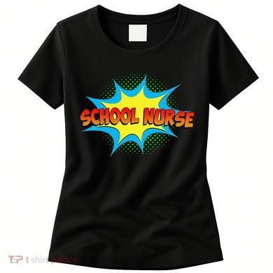School Nurse Superhero Comics Cool International Nurses Day Women's T-Shirt
