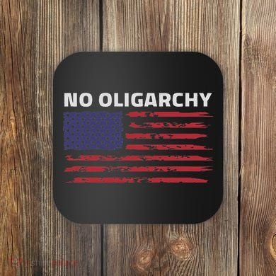 Say No To Oligarchy Usa Us American Coaster