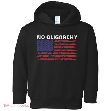 Say No To Oligarchy Usa Us American Toddler Hoodie
