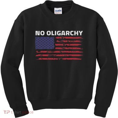 Say No To Oligarchy Usa Us American Kids Sweatshirt