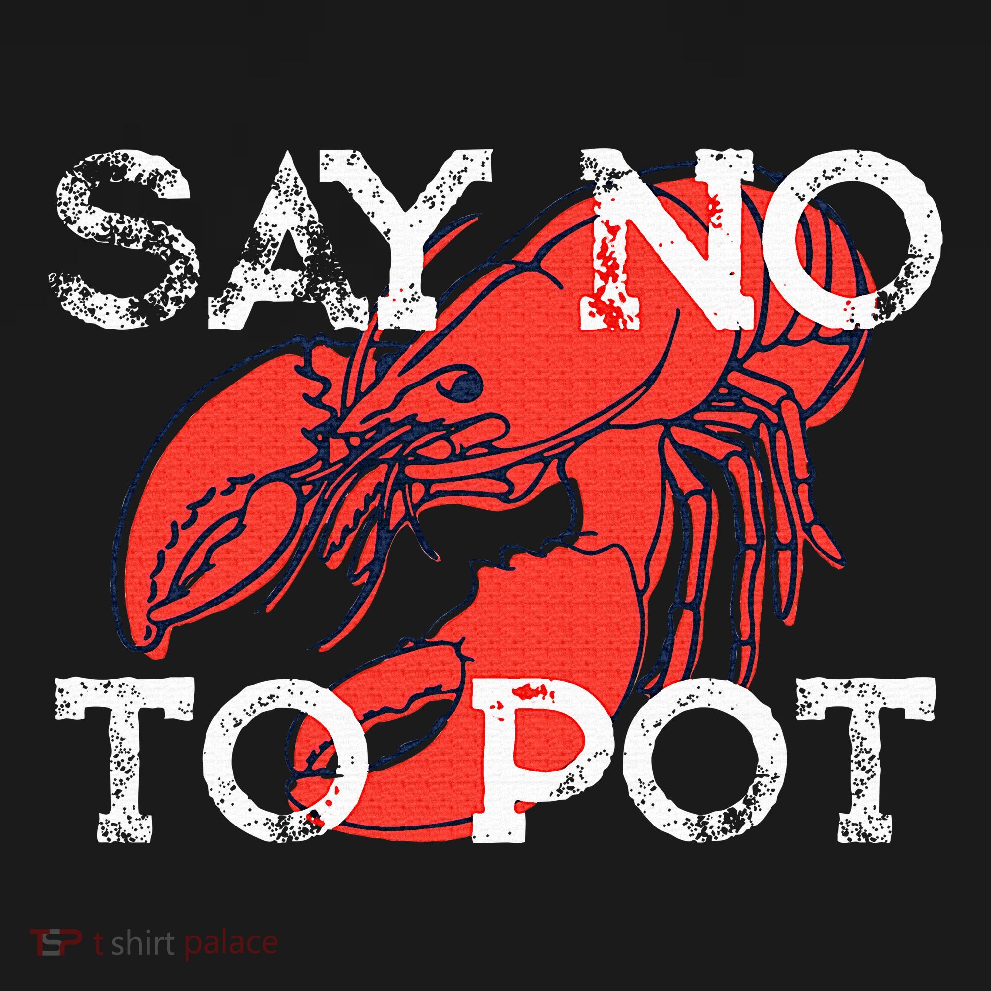 Say No To Pot Funny Lobster Seafood Lover Women's Hoodie