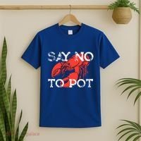 Say No To Pot Funny Lobster Seafood Lover T-Shirt thumb 2