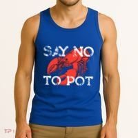 Say No To Pot Funny Lobster Seafood Lover Tank Top thumb 3