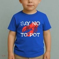 Say No To Pot Funny Lobster Seafood Lover Toddler T-Shirt thumb 2