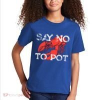 Say No To Pot Funny Lobster Seafood Lover Kids T-Shirt thumb 2