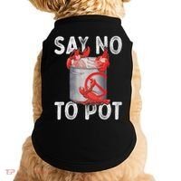 Say No To Pot Seafood Lover Lobster Crawfish Funny Doggie Tank thumb 0