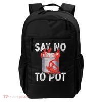 Say No To Pot Seafood Lover Lobster Crawfish Funny Backpack thumb 0