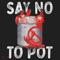 Say No To Pot Seafood Lover Lobster Crawfish Funny Hat thumb 2