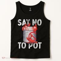 Say No To Pot Seafood Lover Lobster Crawfish Funny Tank Top thumb 2