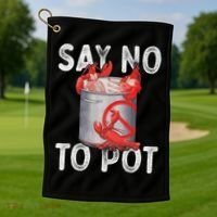Say No To Pot Seafood Lover Lobster Crawfish Funny Golf Towel thumb 1