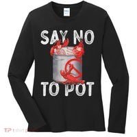 Say No To Pot Seafood Lover Lobster Crawfish Funny Women's Long Sleeve Shirt thumb 0