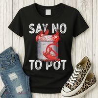 Say No To Pot Seafood Lover Lobster Crawfish Funny Women's T-Shirt thumb 3